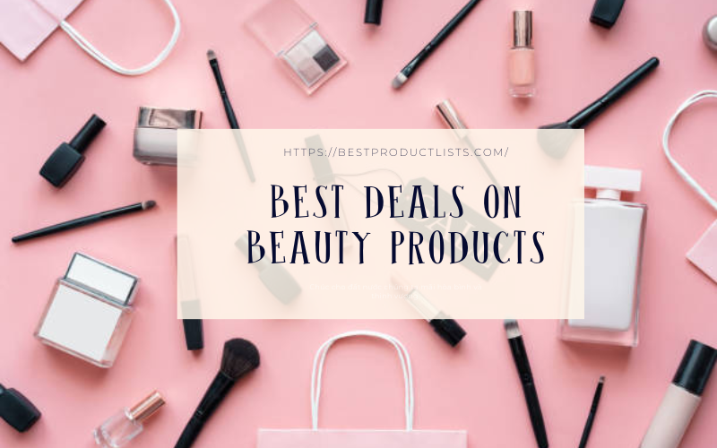 Best Deals On Beauty Products